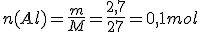 n(Al)=\frac{m}{M}=\frac{2,7}{27}=0,1mol